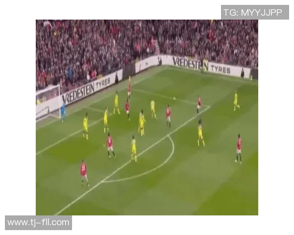 曼联与热刺友谊赛激战四三乌龙球成比赛转折点战术分析